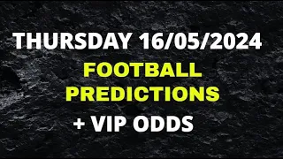DESIRE: THURSDAY'S VIP SOCCER PREDICTIONS FOR YOU |  FOOTBALL PREDICTIONS + VIP ODDS