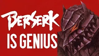 The Genius Of Berserk