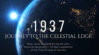 1937 Total Eclipse of the Sun Trailer. What really happened on the joint expedition.