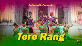 Tere Rang - Atrangi Re | Holi Special Dance Cover 2022 | Subhangik