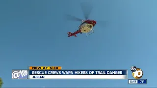 Rescue crews warning hikers