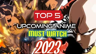 Top 5 Must Watch Upcoming Anime 2023 | New Year Special 🎉