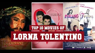 Lorna Tolentino Top 10 Movies | Best 10 Movie of Lorna Tolentino