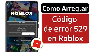 Cómo reparar el error 529 en Roblox | Código de error de Roblox 529