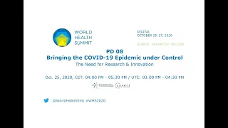 PD 08 - Bringing the COVID-19 Epidemic under Control - World Health Summit 2020