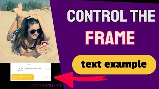 How to 'Control the Frame' in Text Convos with Women (example)