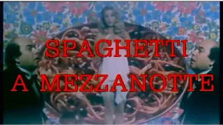 “Spaghetti a mezzanotte“ (1981) sigla iniziale del film con Lino Banfi e Barbara Bouchet