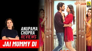 Jai Mummy Di | Bollywood Movie Review by Anupama Chopra | Sunny Singh | Sonnalli Seygall