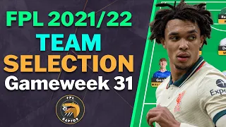 FPL DOUBLE GAMEWEEK 31 TEAM SELECTION | Fantasy Premier League Tips 2021/22