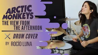 The View From The Afternoon - Arctic Monkeys (Drum Cover)