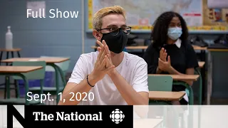 CBC News: The National | Sept. 1, 2020 | Educational needs vs. COVID-19 as school returns