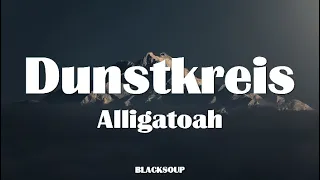 Alligatoah - Dunstkreis Lyrics