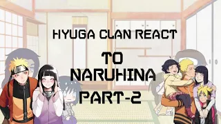 Hyuga clan react to |NaruHina||Naruto future|Part-2.