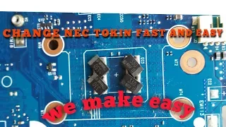 REPLACE NEC TOKIN FAST AND EASY WAY