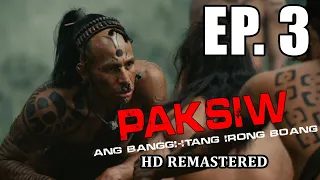 Paksiw: Ang banggi-itang Irong Boang HD Remastered | Episode 3