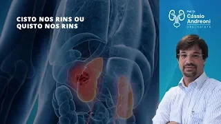 Cisto nos rins ou quisto nos rins | Dr. Cassio Andreoni CRM 78.546