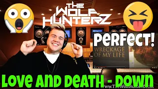 Love and Death - Down (Official Lyric Video) THE WOLF HUNTERZ Jon aka threeSXTN Reaction