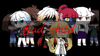 Bad child || Undertale GLMV