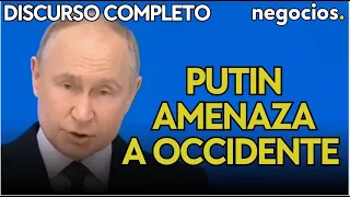 DISCURSO COMPLETO DE PUTIN EN ESPAÑOL: “Nuestro potencial nuclear está absolutamente preparado”