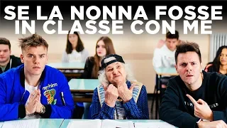 SE LA NONNA FOSSE IN CLASSE CON ME - iPantellas