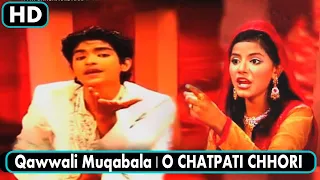 Qawwali Muqabala 2022 | ओ चटपटी छोरी | O Chatpati Chhori | RAIS ANIS SABRI vs Nikhat Parveen |