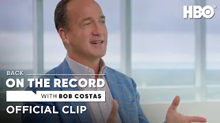 Back On The Record With Bob Costas: Peyton Manning on Tom Brady & Bill Belichick (Clip) | HBO