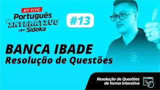 #013 - Banca IBADE | Resolução de questões - Sidney Martins