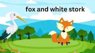Fox and Stork story in english||bed time story||written in English||Huda's storybook