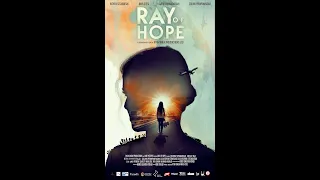 Ray of Hope Trailer 2023