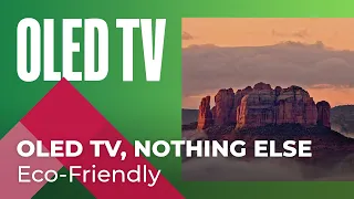 For TV shoppers, OLED TV, NOTHING ELSE I Eco-friendly I OLED