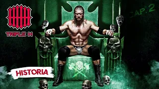 La HISTORIA de TRIPLE H (2002-2020) | Capítulo 2