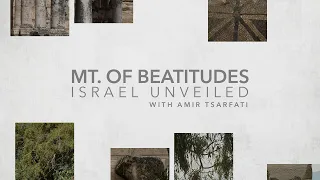 Amir Tsarfati: Israel Unveiled Volume 1: Mount of Beatitudes