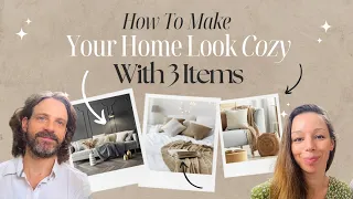 How To Make Your Home Look Cozy With 3 Items