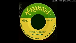 Dale Anderson - Tattoo For Rosalie - Raynard Records (WI) Teener