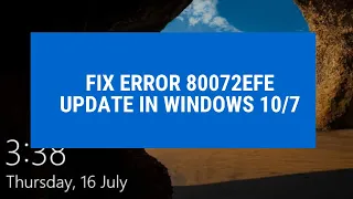 Fix error 80072EFE update in Windows 10/7 (100% Working)