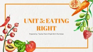 Year 4 - Unit 5 : EATING RIGHT (Textbook page 55 - Write a health log)