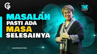 Tidak Ada Masalah Yang Bertahan Selamanya - Ps. Debby Basjir