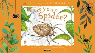 Are You A Spider? 🕷️ A Non-Fiction Kids Read Aloud about Spiders, Spiderwebs, and More!