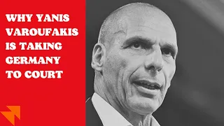 Yanis Varoufakis takes Germany to court