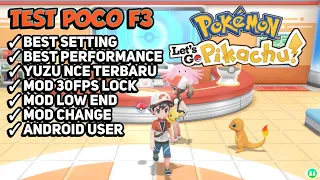 Pokemon: Let's Go, Pikachu | POCO F3 - YUZU NCE EMULATOR ANDROID | 30FPS LOCK