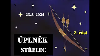 Úplněk Střelec♐ 23.5. 2024☀️Beran-Býk- Blíženci-Rak☀️Astrologická předpověď