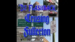 Dj Flashback Chicago, Cruising Fullerton V1