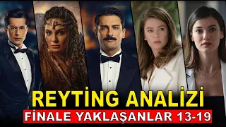 FİNALE YAKLAŞANLAR - ARALIK REYTİNG ANALİZİ (13-19 haftası)