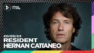 [20/05/23] Hernán Cattaneo #Resident en Urbana Play 104.3 FM #UrbanaPlay1043