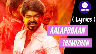 Aalaporaan Thamizhan Tamil Lyric (Remix) | Vijay