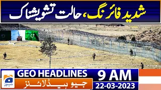 Geo Headlines Today 9 AM | ISI brigadier martyred in South Waziristan shootout | 22nd March 2023