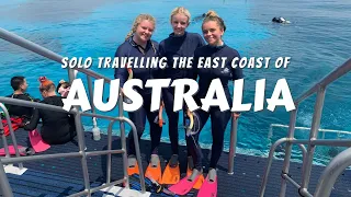 Solo Travelling the East Coast of Australia | Sydney to Cairns to Melbourne