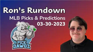 MLB Picks & Predictions Today 3/30/23 | Ron's Rundown