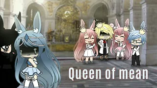 Queen of mean | GLMV (兔妹 Kary)