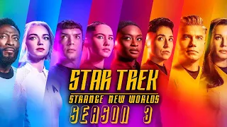 STAR TREK: Strange New Worlds Season 3 NEW Details Will Have You SHOCKED!